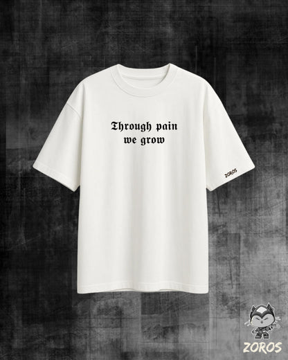 Through pain me grow